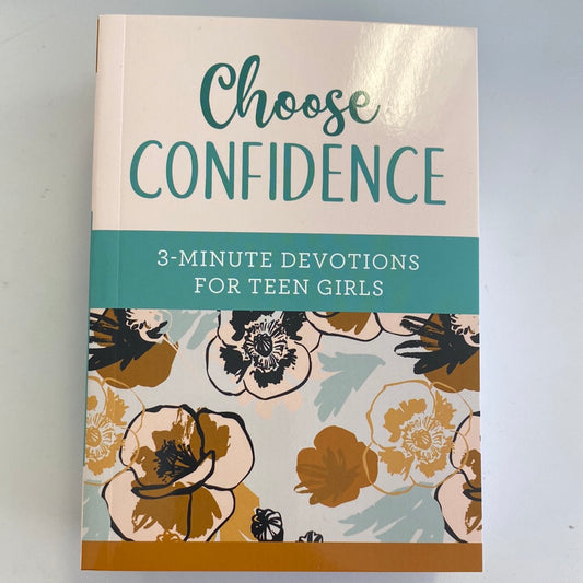 Choose Confidence:3-Min Devotions for Teen Girls