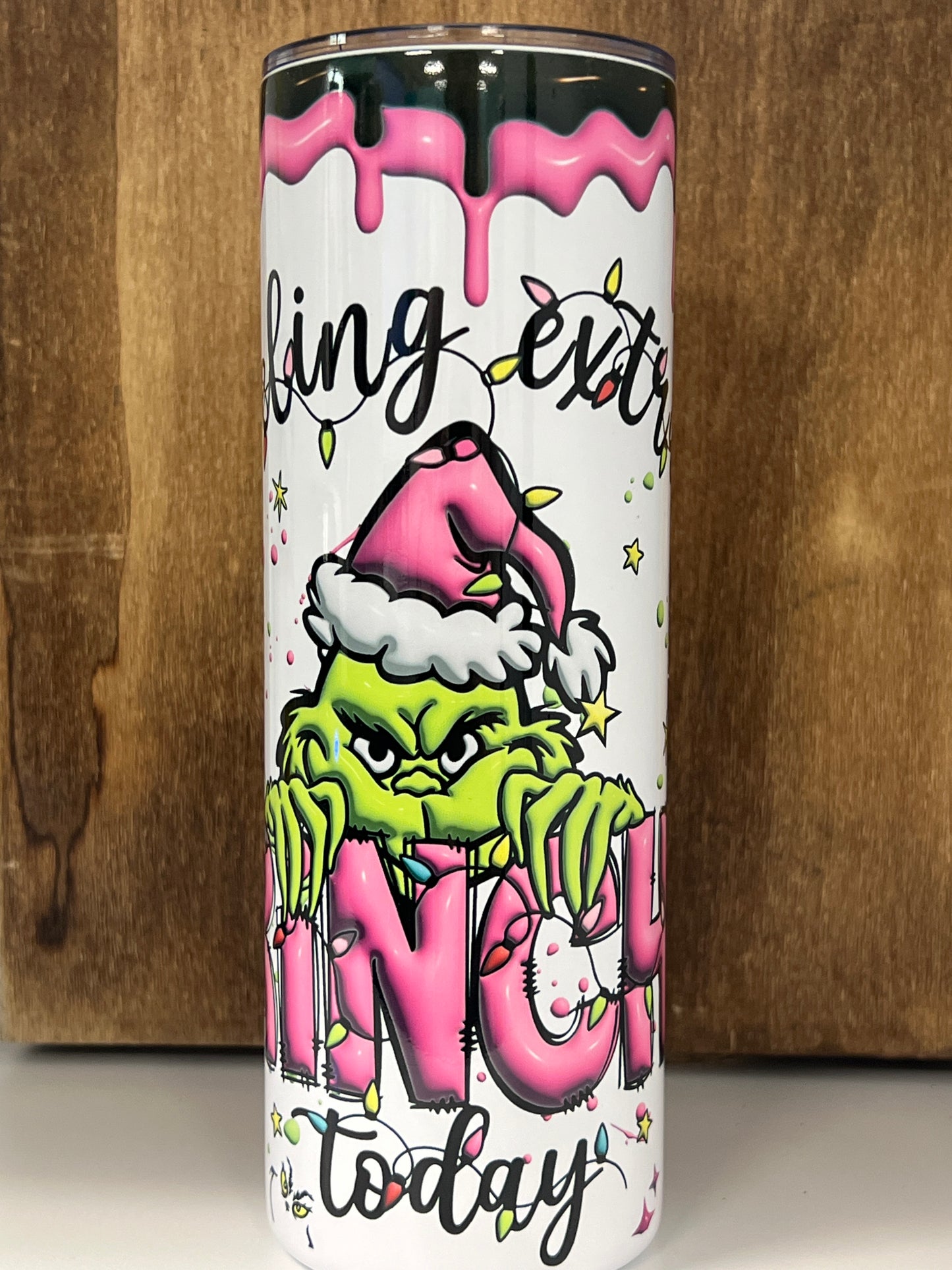 Feeling Extra Grinchy Tumbler 20oz