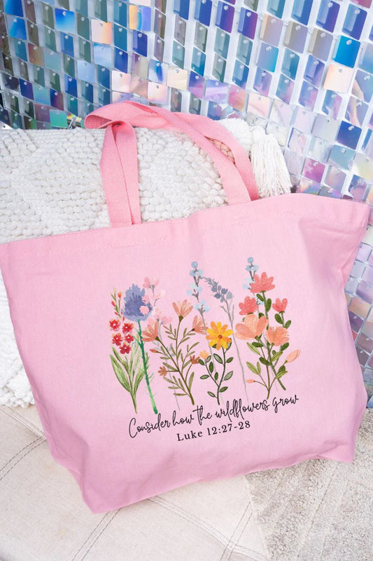 Consider How The Wildflowers Tote