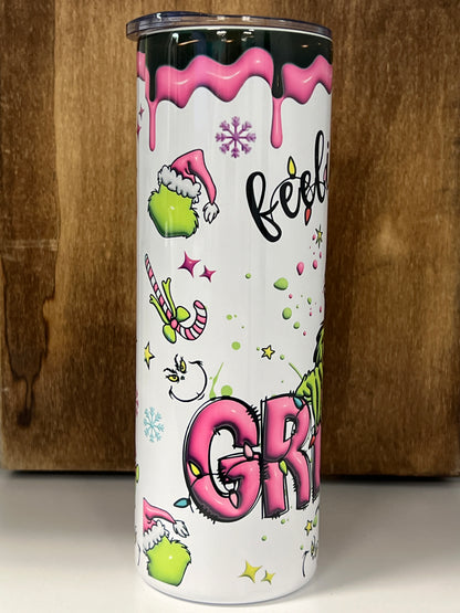 Feeling Extra Grinchy Tumbler 20oz